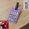 Luggage Tag – Bold ‘Not Your Bag’ for Quick Identification